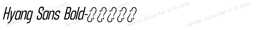 Hyang Sans Bold字体转换